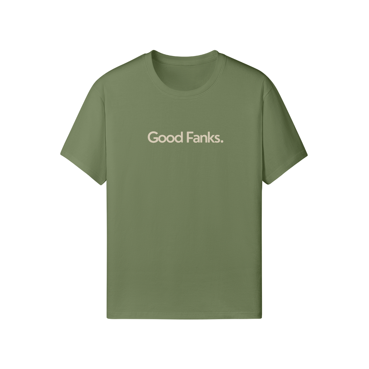 Good Fanks. Classic Tee