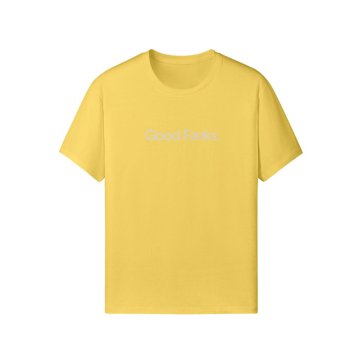 Good Fanks. Classic Tee