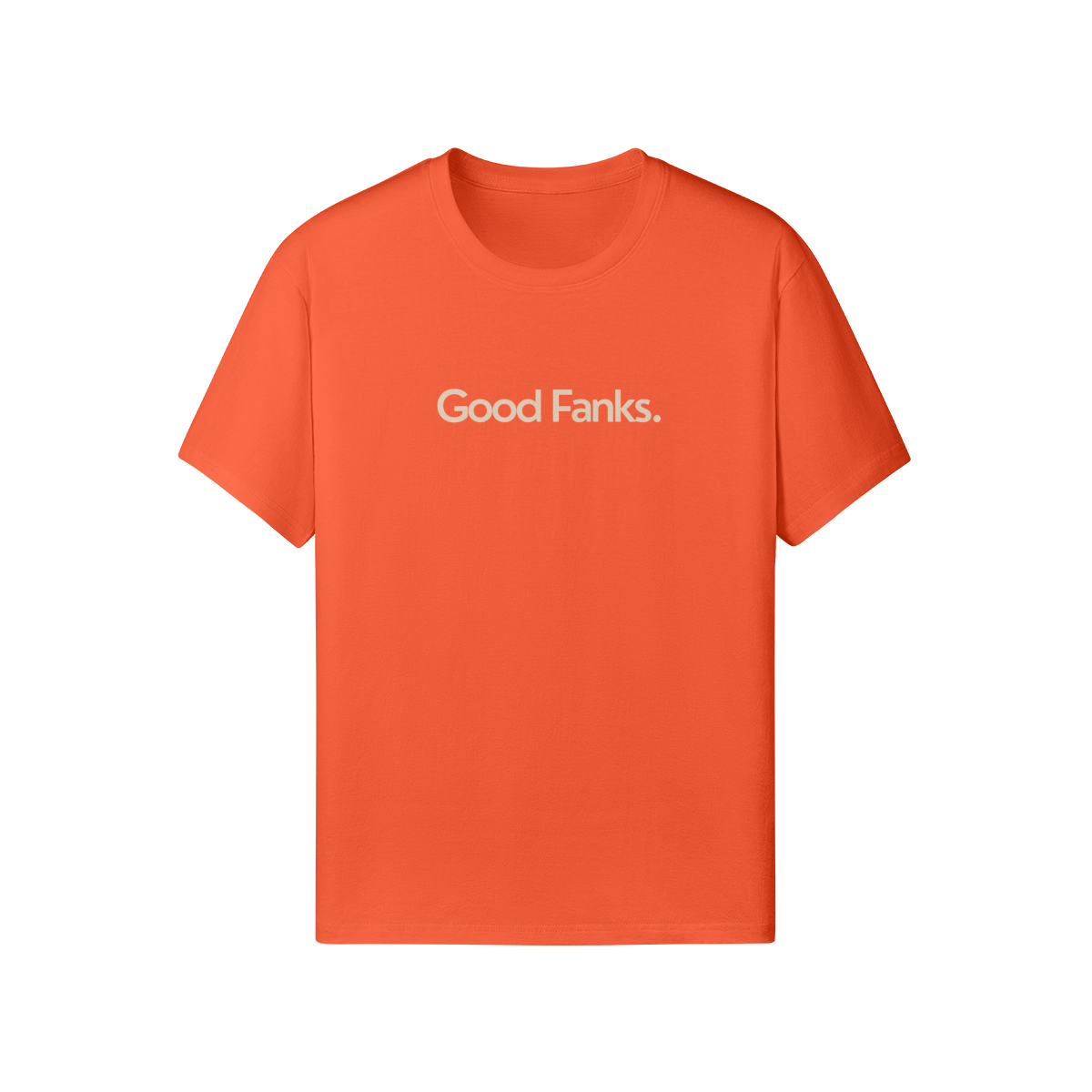 Good Fanks. Classic Tee