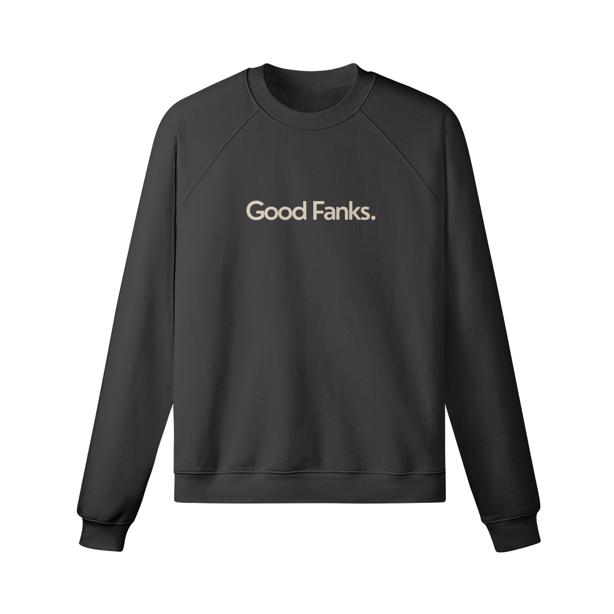 Good Fanks. Crew Jumper
