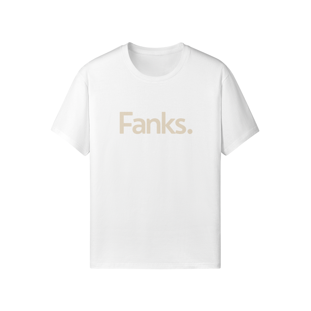 Fanks. Tee